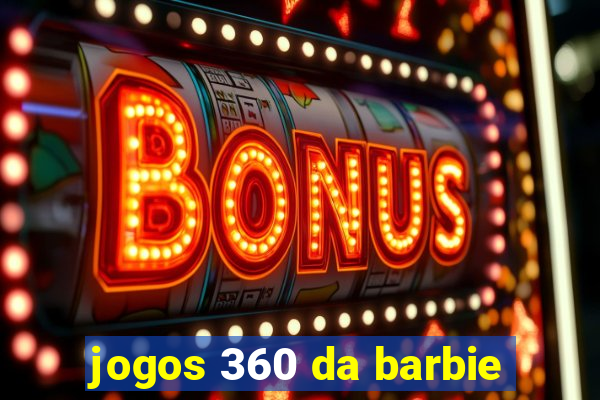 jogos 360 da barbie